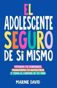 Produktbild: El Adolescente Seguro De S&iacute; Mismo