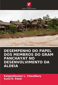 Produktbild: Desempenho Do Papel Dos Membros Do Gram Panchayat No Desenvolvimento Da Aldeia