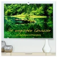 Produktbild: Die magischen Gew&auml;sser von Jiuzhaigou und Huanglong (hochwertiger Premium Wandkalender 2026 DIN A2 quer), Kunstdruck in Hochglanz