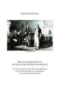 Produktbild: Der zielf&uuml;hrende Plan zur deutschen Wiedervereinigung