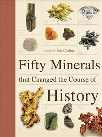 Produktbild: Fifty Minerals That Changed the Course of History