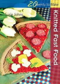 Produktbild: Twenty to Make: Knitted Fast Food
