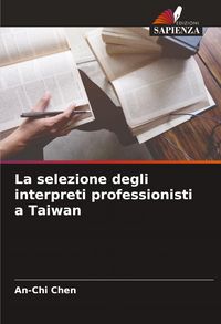 Produktbild: La selezione degli interpreti professionisti a Taiwan