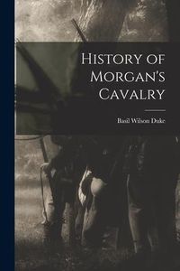 Produktbild: History of Morgan's Cavalry