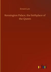 Produktbild: Kensington Palace, the birthplace of the Queen