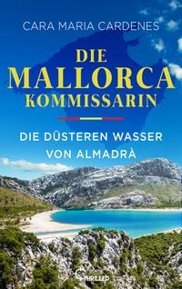 Produktbild: Die Mallorca-Kommissarin - Die d&uuml;steren Wasser von Almadr&agrave;