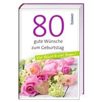 Produktbild: 80 gute W&uuml;nsche zum Geburtstag