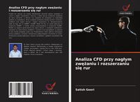 Produktbild: Analiza CFD przy nag&iquest;ym zw&iquest;&iquest;aniu i rozszerzaniu si&iquest; rur