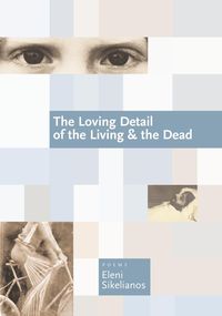 Produktbild: The Loving Detail of the Living & the Dead