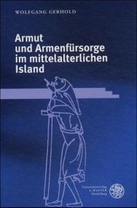 Produktbild: Gerhold, W: Armut und Armenf&uuml;rsorge im mittelalterlichen Isl