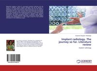 Produktbild: Implant radiology. The journey so far. Literature review