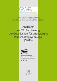 Produktbild: Abstracts zur 23. Fachtagung der Gesellschaft f&uuml;r angewandte Wirtschaftspsychologie (GWPs)