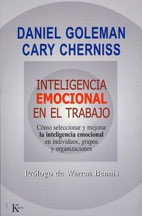 Produktbild: Inteligencia emocional en el trabajo : c&oacute;mo seleccionar y mejorar la inteligencia emocional en individuos, grupos y organizaciones