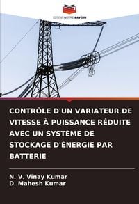 Produktbild: Contr&ocirc;le D'un Variateur De Vitesse &Agrave; Puissance R&eacute;duite Avec Un Syst&egrave;me De Stockage D'&eacute;nergie Par Batterie
