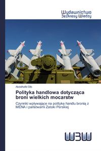 Produktbild: Polityka handlowa dotycz&iquest;ca broni wielkich mocarstw
