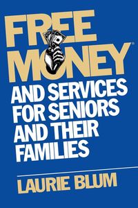 Produktbild: Free Money and Services for Seniors and Their Families