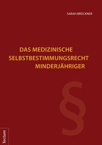 Produktbild: Das medizinische Selbstbestimmungsrecht Minderj&auml;hriger