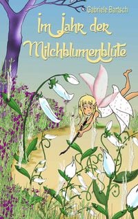 Produktbild: Im Jahr der Milchblumenbl&uuml;te