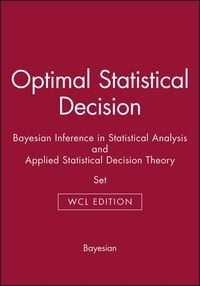 Produktbild: Optimal Statistical Decision & Bayesian Inference in Statistical Analysis & Applied Statistical Decision Theory
