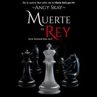 Produktbild: Muerte al Rey (serie Diamante rojo 3)