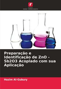Produktbild: Prepara&ccedil;&atilde;o e Identifica&ccedil;&atilde;o de ZnO -Sb2O3 Acoplado com sua Aplica&ccedil;&atilde;o