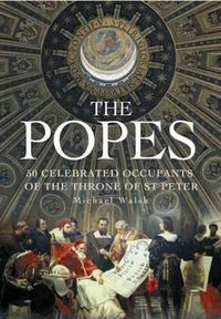 Produktbild: The Popes: 50 Extraordinary Occupants of the Throne of St Peter
