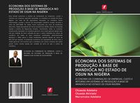 Produktbild: Economia Dos Sistemas De Produ&ccedil;&atilde;o &Agrave; Base De Mandioca No Estado De Osun Na Nig&eacute;ria