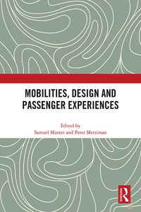 Produktbild: Mobilities, Design and Passenger Experiences