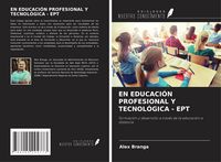 Produktbild: En Educaci&oacute;n Profesional Y Tecnol&oacute;gica - Ept