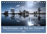 Produktbild: Hochwasser als Teil der Umwelt (Tischkalender 2026 DIN A5 quer), CALVENDO Monatskalender