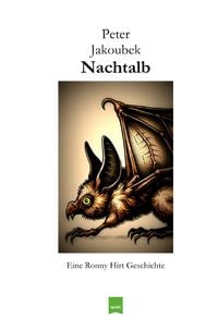 Produktbild: Eine Ronny Hirt Geschichte / Nachtalb - Eine Ronny Hirt Geschichte