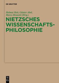 Bild vom Artikel Nietzsches Wissenschaftsphilosophie vom Autor Helmut Heit