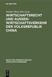 Produktbild: Wirtschaftsrecht und Au&szlig;enwirtschaftsverkehr der Volksrepublik China