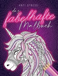Produktbild: Anti Stress Das fabelhafte Malbuch