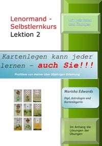 Produktbild: Kartenlegen kann jeder lernen - auch Sie!!! / Lenormand-Selbstlernkurs (L2)