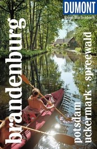 Produktbild: DUMONT Reise-Taschenbuch Reisef&uuml;hrer Brandenburg, Potsdam, Uckermark, Spreewald