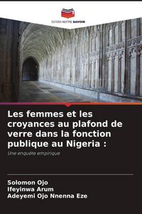 Produktbild: Les femmes et les croyances au plafond de verre dans la fonction publique au Nigeria :