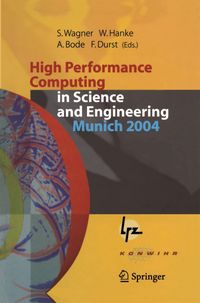 Produktbild: High Performance Computing in Science and Engineering, Munich 2004
