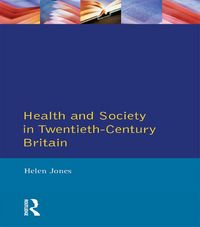 Produktbild: Health and Society in Twentieth Century Britain