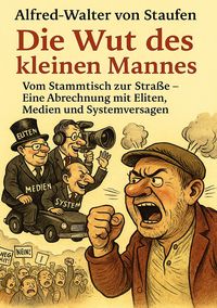 Produktbild: Die Wut des kleinen Mannes