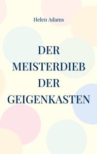 Produktbild: Der Meisterdieb Der Geigenkasten