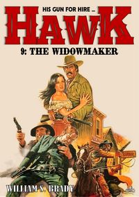 Produktbild: Hawk 09: The Widowmaker (A Jared Hawk Western)