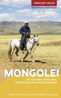Bild vom Artikel TRESCHER Reiseführer Mongolei vom Autor Marion Wisotzki