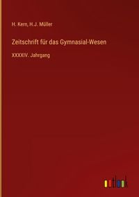Produktbild: Zeitschrift f&uuml;r das Gymnasial-Wesen