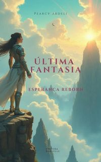 Produktbild: &Uacute;ltima Fantasia: Esperan&ccedil;a Reborn