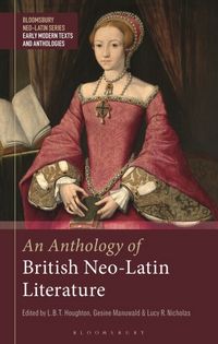 Produktbild: An Anthology of British Neo-Latin Literature