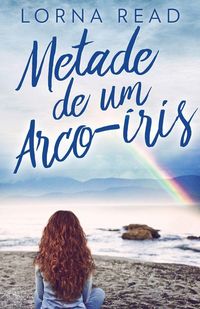 Produktbild: Metade de um Arco-&iacute;ris