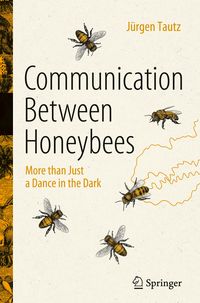 Bild vom Artikel Communication Between Honeybees vom Autor Jürgen Tautz