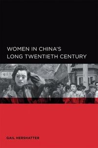 Produktbild: Hershatter, G: Women in China&prime;s Long Twentieth Century