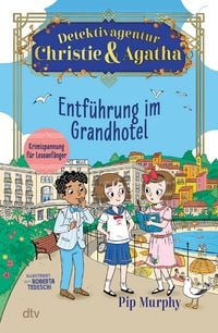 Produktbild: Detektivagentur Christie & Agatha &ndash; Entf&uuml;hrung im Grandhotel